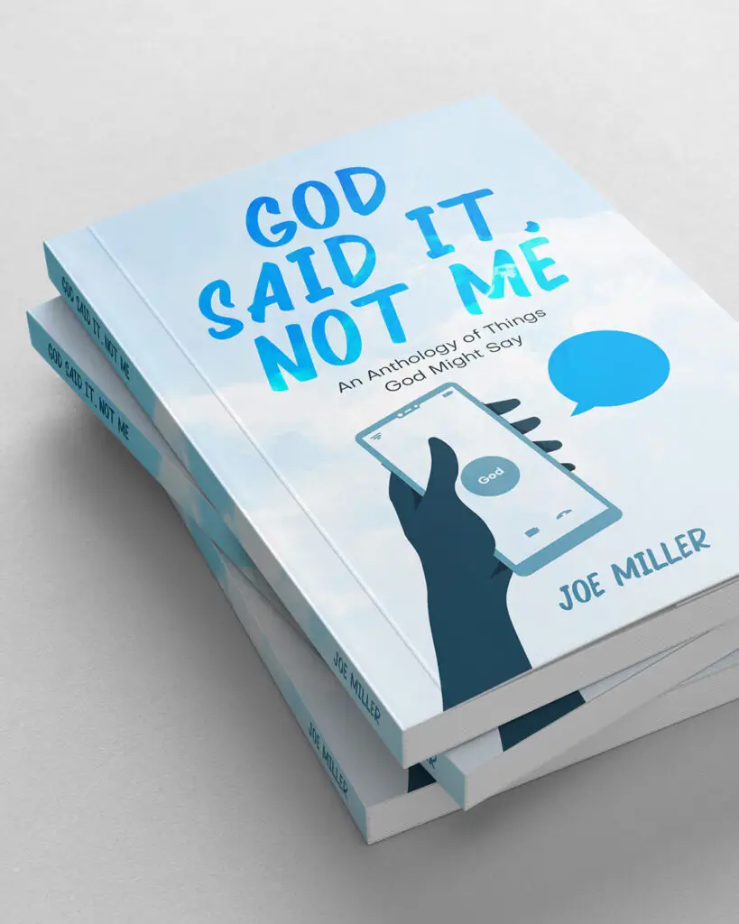 God Said It, Not Me by @OldGuyWritesBooks - Our Books